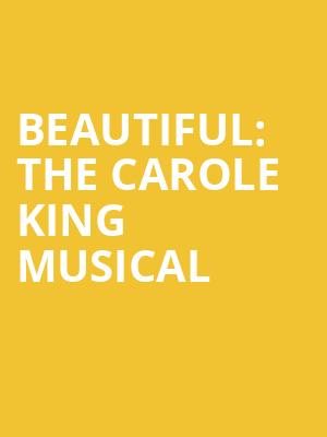 Beautiful The Carole King Musical, Centre Stage, Greenville