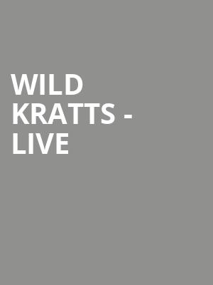 Wild Kratts Live, Peace Concert Hall, Greenville