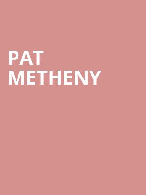 Pat Metheny, Peace Concert Hall, Greenville